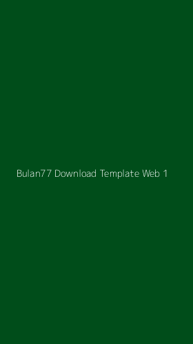 Tampilan Antarmuka Aplikasi Bulan77 Download Template Web - 1