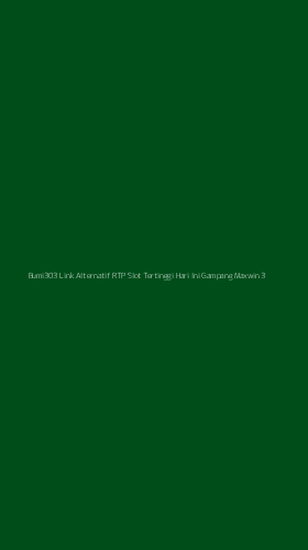 Tampilan Antarmuka Aplikasi Bumi303 Link Alternatif Rtp Slot Tertinggi Hari Ini Gampang Maxwin - 3