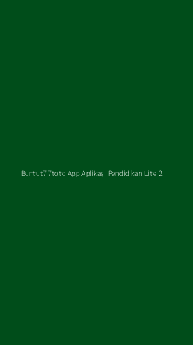 Tampilan Antarmuka Aplikasi Buntut77toto App Aplikasi Pendidikan Lite - 2