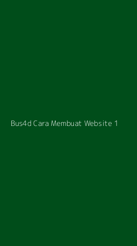 Tampilan Antarmuka Aplikasi Bus4d Cara Membuat Website - 1