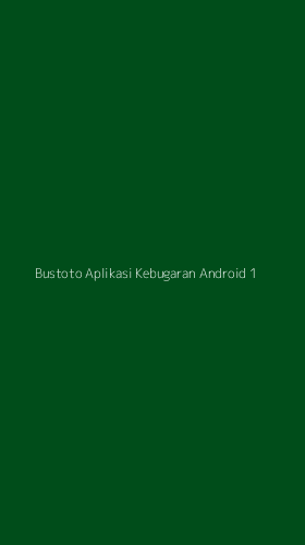 Tampilan Antarmuka Aplikasi Bustoto Aplikasi Kebugaran Android - 1