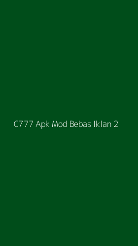 Tampilan Antarmuka Aplikasi C777 Apk Mod Bebas Iklan - 2