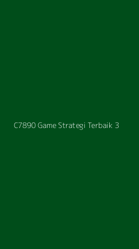Tampilan Antarmuka Aplikasi C7890 Game Strategi Terbaik - 3