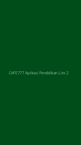Tampilan Antarmuka Aplikasi Cafe777 Aplikasi Pendidikan Lite - 2