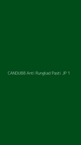 Tampilan Antarmuka Aplikasi Candu88 Anti Rungkad Pasti Jp - 1