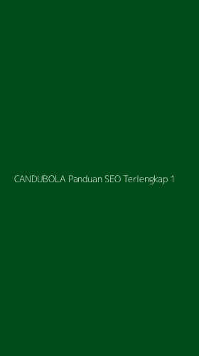 Tampilan Antarmuka Aplikasi Candubola Panduan Seo Terlengkap - 1
