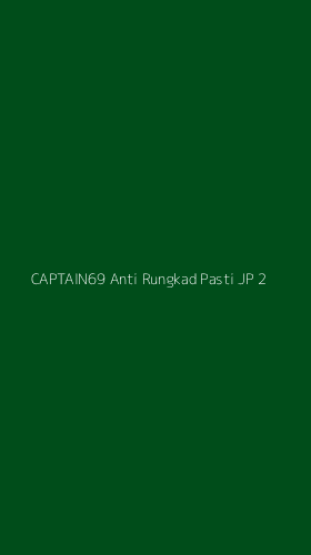 Tampilan Antarmuka Aplikasi Captain69 Anti Rungkad Pasti Jp - 2