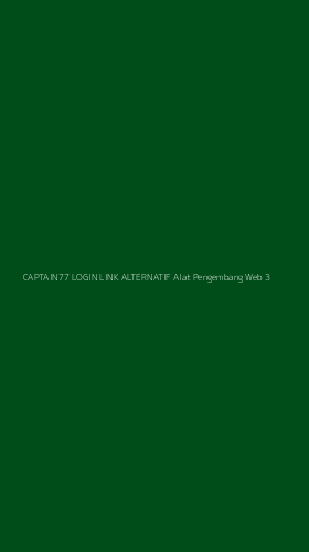 Tampilan Antarmuka Aplikasi Captain77 Login Link Alternatif Alat Pengembang Web - 3