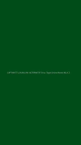 Tampilan Antarmuka Aplikasi Captain77 Login Link Alternatif Situs Togel Online Resmi Wla - 2