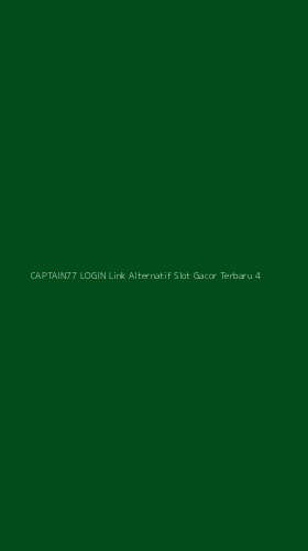 Tampilan Antarmuka Aplikasi Captain77 Login Link Alternatif Slot Gacor Terbaru - 4