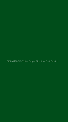 Tampilan Antarmuka Aplikasi Casino188 Slot Situs Dengan Fitur Live Chat Cepat - 1