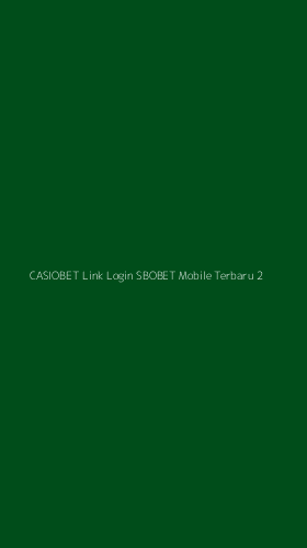 Tampilan Antarmuka Aplikasi Casiobet Link Login Sbobet Mobile Terbaru - 2