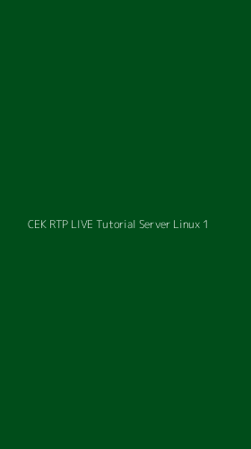 Tampilan Antarmuka Aplikasi Cek Rtp Live Tutorial Server Linux - 1