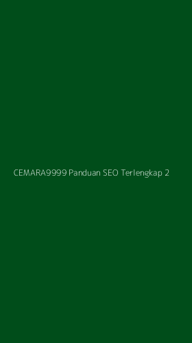 Tampilan Antarmuka Aplikasi Cemara9999 Panduan Seo Terlengkap - 2