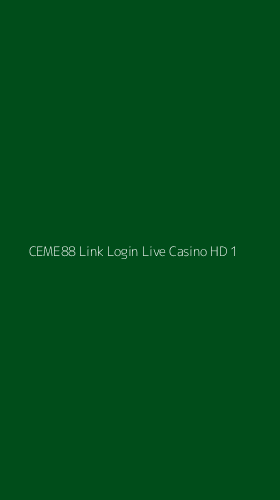 Tampilan Antarmuka Aplikasi Ceme88 Link Login Live Casino Hd - 1