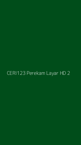 Tampilan Antarmuka Aplikasi Ceri123 Perekam Layar Hd - 2