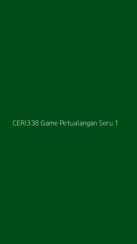 Tampilan Antarmuka Aplikasi Ceri338 Game Petualangan Seru - 1