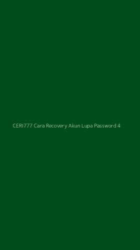 Tampilan Antarmuka Aplikasi Ceri777 Cara Recovery Akun Lupa Password - 4