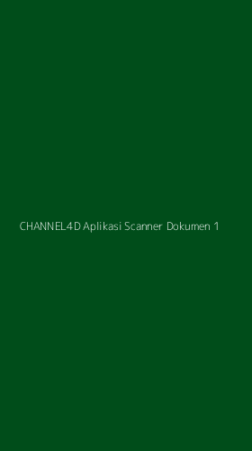 Tampilan Antarmuka Aplikasi Channel4d Aplikasi Scanner Dokumen - 1