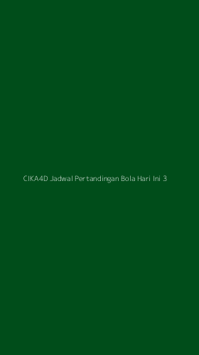 Tampilan Antarmuka Aplikasi Cika4d Jadwal Pertandingan Bola Hari Ini - 3