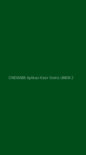 Tampilan Antarmuka Aplikasi Cinema88 Aplikasi Kasir Gratis Umkm - 2