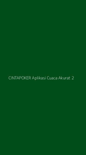 Tampilan Antarmuka Aplikasi Cintapoker Aplikasi Cuaca Akurat - 2