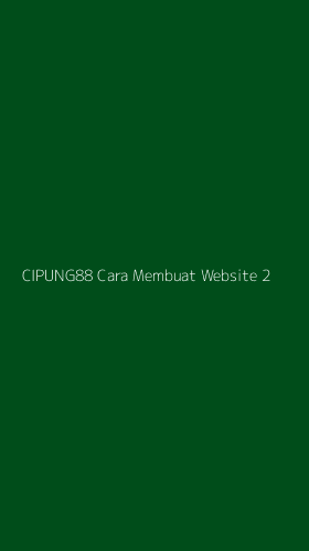 Tampilan Antarmuka Aplikasi Cipung88 Cara Membuat Website - 2