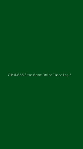Tampilan Antarmuka Aplikasi Cipung88 Situs Game Online Tanpa Lag - 3