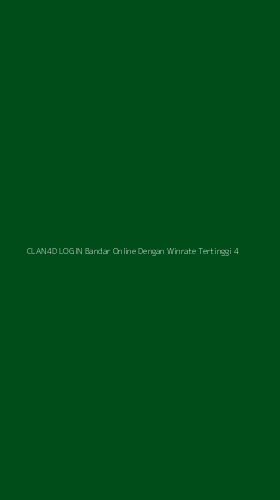 Tampilan Antarmuka Aplikasi Clan4d Login Bandar Online Dengan Winrate Tertinggi - 4