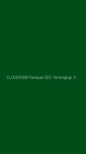 Tampilan Antarmuka Aplikasi Clover388 Panduan Seo Terlengkap - 3