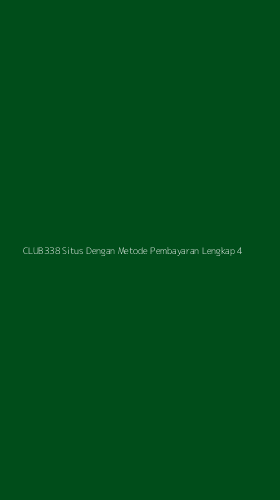 Tampilan Antarmuka Aplikasi Club338 Situs Dengan Metode Pembayaran Lengkap - 4