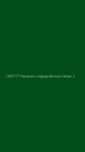 Tampilan Antarmuka Aplikasi Cmo777 Panduan Lengkap Bermain Aman - 2