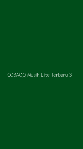 Tampilan Antarmuka Aplikasi Cobaqq Musik Lite Terbaru - 3