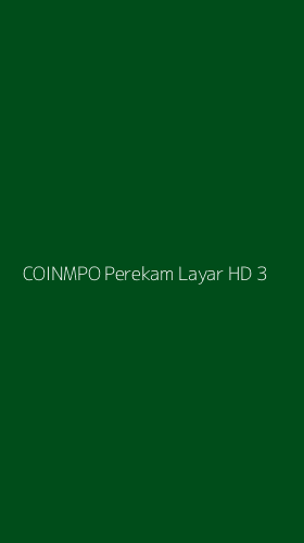 Tampilan Antarmuka Aplikasi Coinmpo Perekam Layar Hd - 3