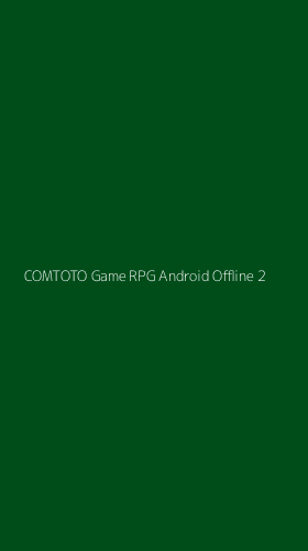 Tampilan Antarmuka Aplikasi Comtoto Game Rpg Android Offline - 2
