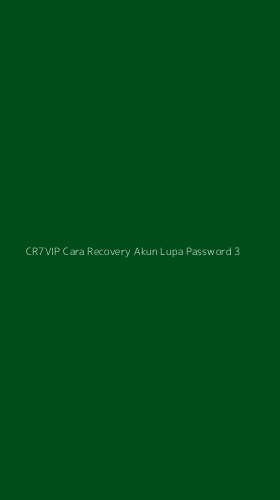 Tampilan Antarmuka Aplikasi Cr7vip Cara Recovery Akun Lupa Password - 3
