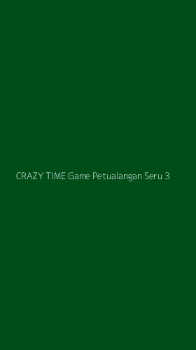 Tampilan Antarmuka Aplikasi Crazy Time Game Petualangan Seru - 3