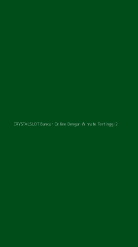 Tampilan Antarmuka Aplikasi Crystalslot Bandar Online Dengan Winrate Tertinggi - 2