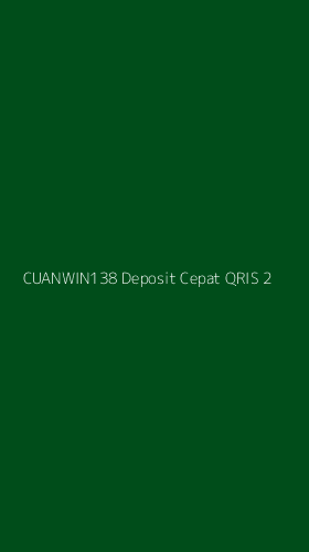 Tampilan Antarmuka Aplikasi Cuanwin138 Deposit Cepat Qris - 2