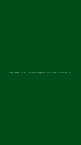 Tampilan Antarmuka Aplikasi Cukong88 Login Alternatif Kumpulan Link Alternatif Terbaru - 4