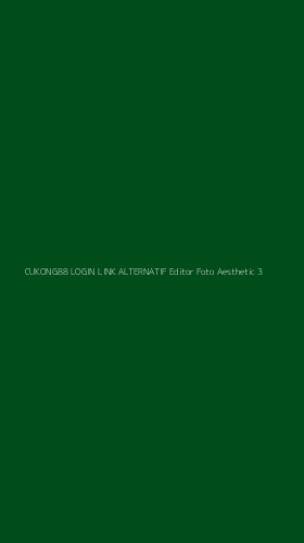 Tampilan Antarmuka Aplikasi Cukong88 Login Link Alternatif Editor Foto Aesthetic - 3