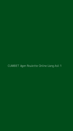 Tampilan Antarmuka Aplikasi Cumibet Agen Roulette Online Uang Asli - 1