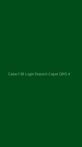 Tampilan Antarmuka Aplikasi Cadas138 Login Deposit Cepat Qris - 4
