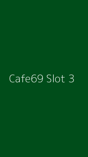 Tampilan Antarmuka Aplikasi Cafe69 Slot - 3