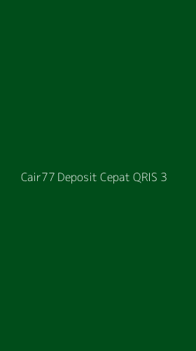 Tampilan Antarmuka Aplikasi Cair77 Deposit Cepat Qris - 3