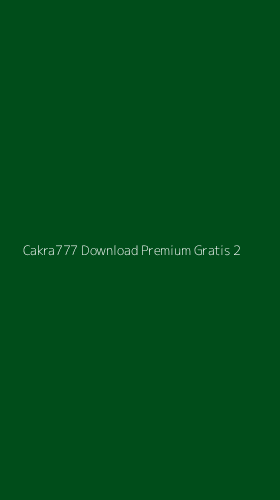 Tampilan Antarmuka Aplikasi Cakra777 Download Premium Gratis - 2