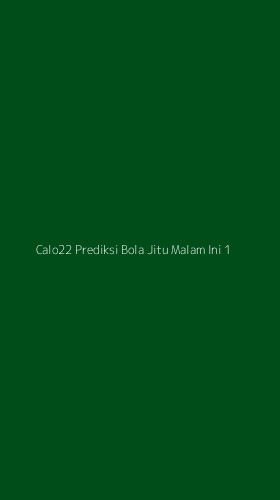 Tampilan Antarmuka Aplikasi Calo22 Prediksi Bola Jitu Malam Ini - 1