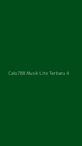 Tampilan Antarmuka Aplikasi Calo788 Musik Lite Terbaru - 4