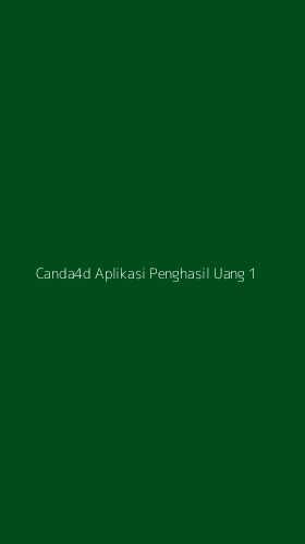 Tampilan Antarmuka Aplikasi Canda4d Aplikasi Penghasil Uang - 1