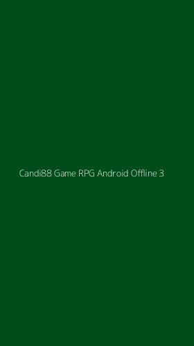 Tampilan Antarmuka Aplikasi Candi88 Game Rpg Android Offline - 3